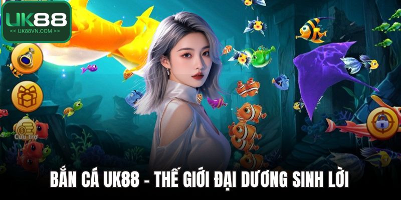 Bắn cá UK88