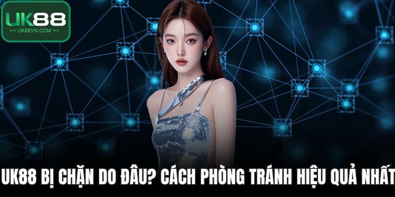 UK88 bị chặn