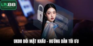 UK88 đổi mật khẩu