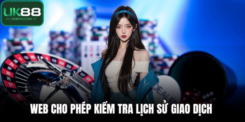 Web cho phép kiểm tra lịch sử giao dịch 